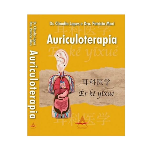 Livro Auriculoterapia 1ª Ed. Cláudio Lopes e Patrícia Mari